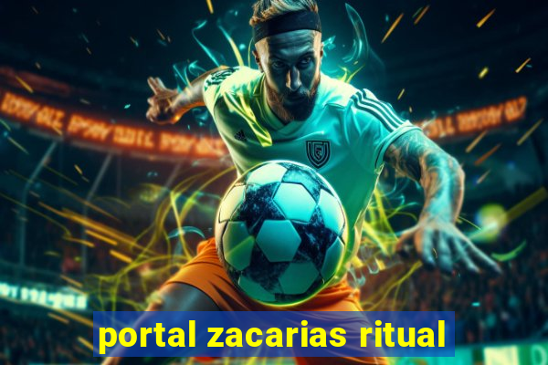 portal zacarias ritual